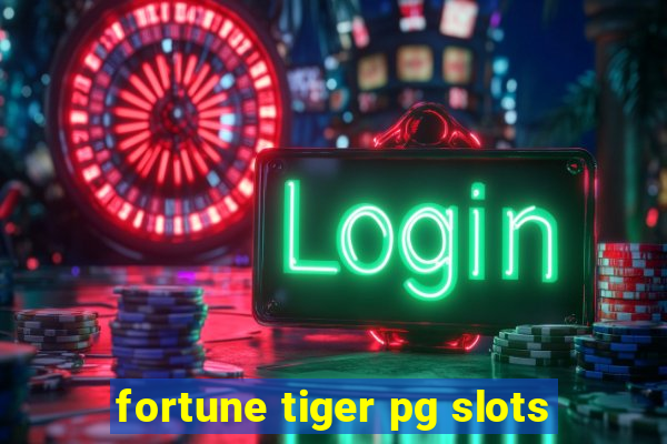 fortune tiger pg slots